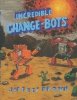 INCREDIBLE CHANGE-BOTS TP [9781891830914]